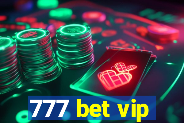 777 bet vip